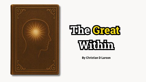 The Great Within by Christian D. Larson (Full Audiobook)
