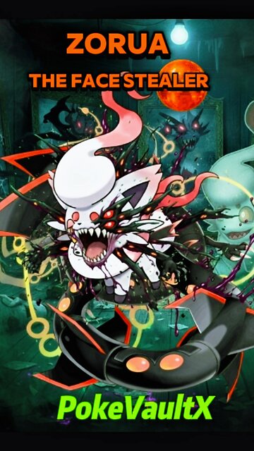 Zorua the Face Stealer || a Pokémon Go Horror Narrative