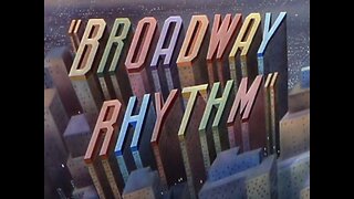 Broadway Rhythm (1944) Trailer Highlights