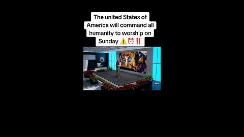 The united States of America will command all humanity to worship on Sunday: The Mark of the beast!