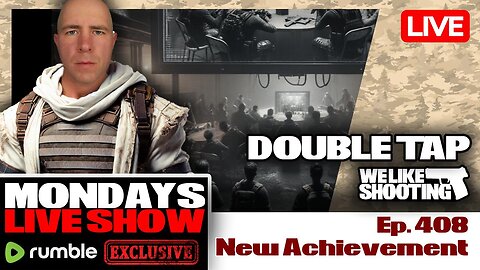 New Achievement - Double Tap 408 (Gun Podcast)