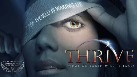 Thrive- What on Earth Will it Take? (2011) documentary