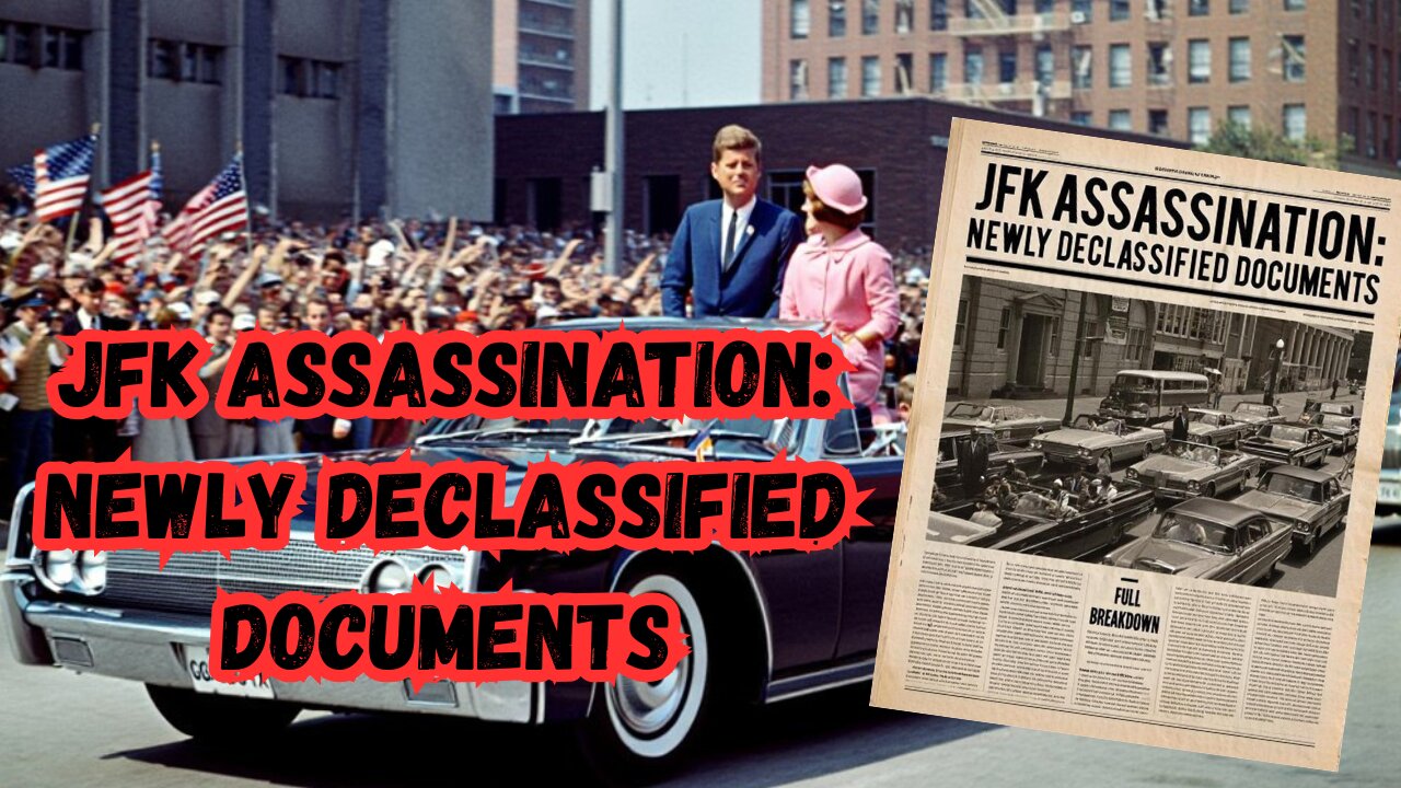 JFK Assassination: Newly Declassified Documents — Full Breakdown