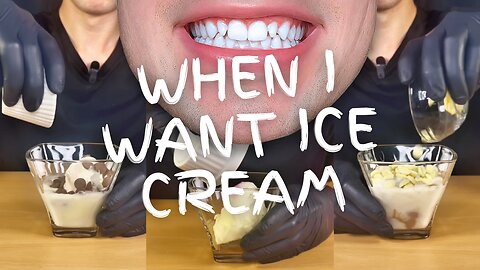 Me When I Want Ice Cream... | ASMR FOOD EATING