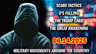And We Know Situation Update 06.14.25: "Scare Tactics While D’s Falling, Huge Military Movements"