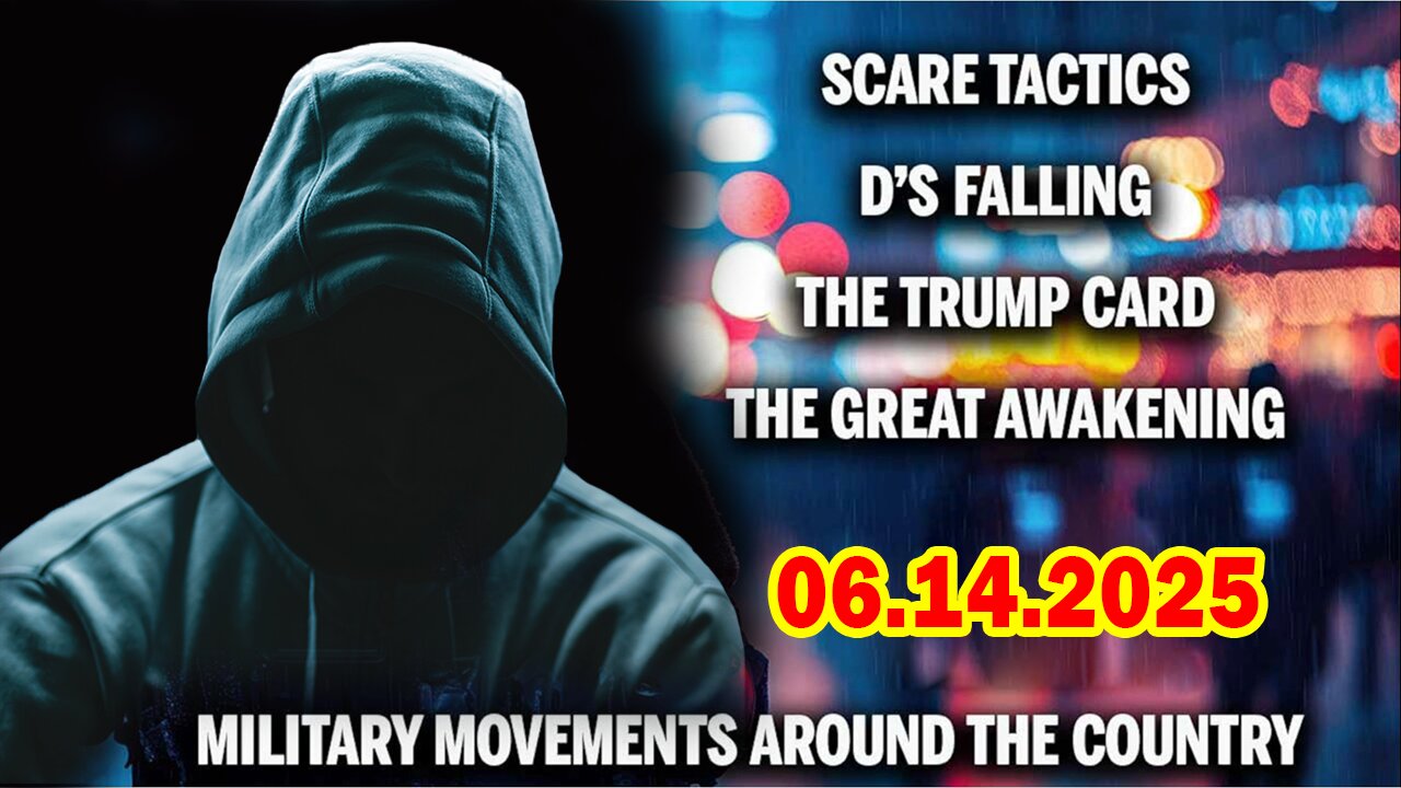 And We Know Situation Update 06.14.25: "Scare Tactics While D’s Falling, Huge Military Movements"