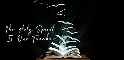 The Holy Spirit is needed to understand scripture