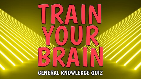 Train your brain!