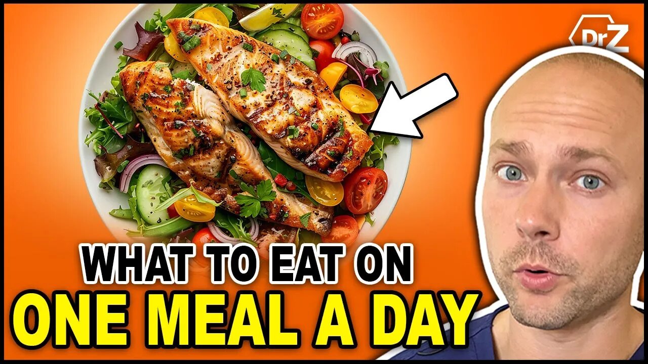 What To Eat On One Meal A Day (OMAD) Intermittent Fasting