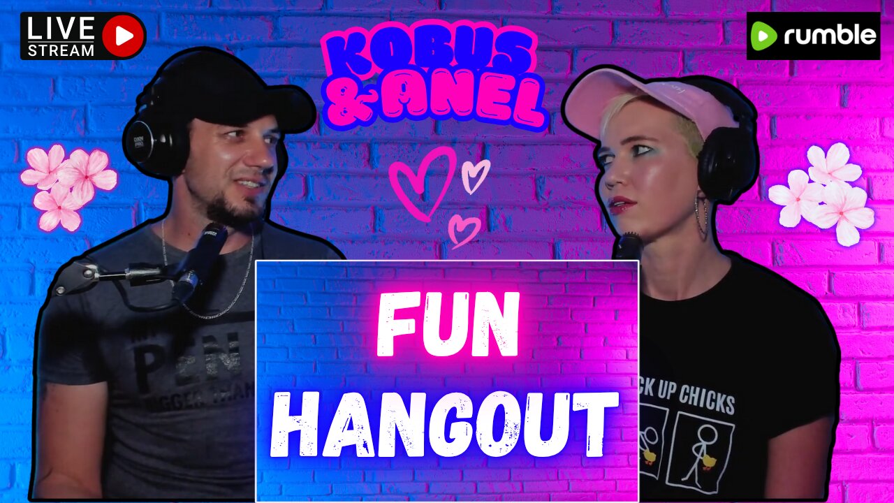 Hangout Stream with Kobus & Anel