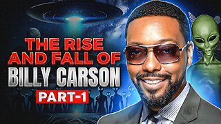 The Rise and Fall of Billy Carson - Part 1