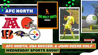 AFC North Questions, USA Soccer Recap, & John Deere Classic