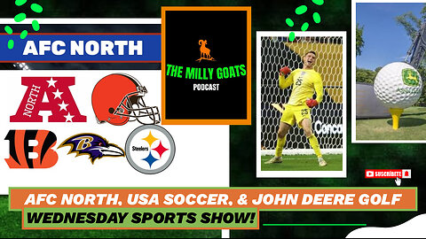 AFC North Questions, USA Soccer Recap, & John Deere Classic
