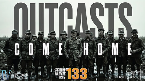 OUTCASTS: Come Home - #Jesus says My House will be a House of Prayer & Flipped Tables