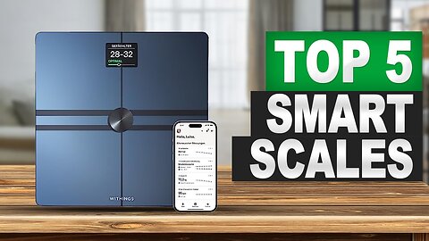Top 5 BEST Smart Scales in 2025