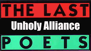 🎥🔈🎶 The Last Poets - Unholy Alliance