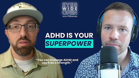 ADHD is Your Superpower! How you Can Turn the Condition into Your Greatest Strength w/ Ron Souer