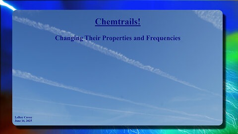 2025-06-16 Changing Chemtrails