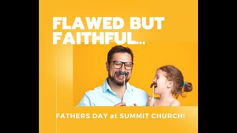 Father's Day at Summit Church 2025