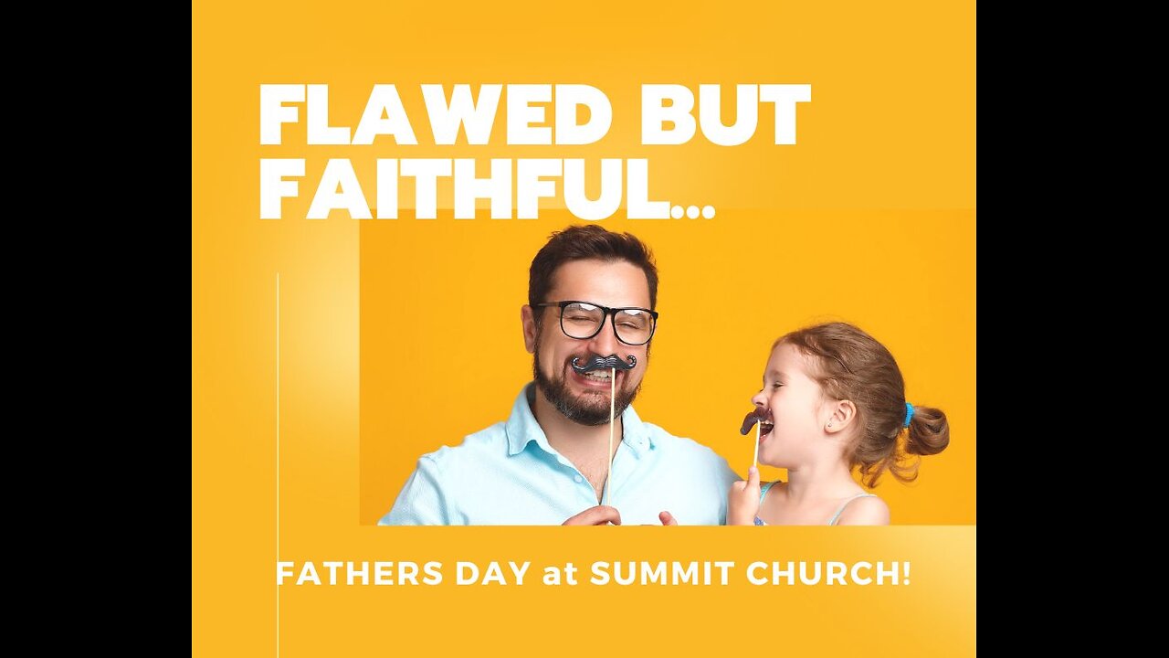 Fathers Day at Summit Church 2025