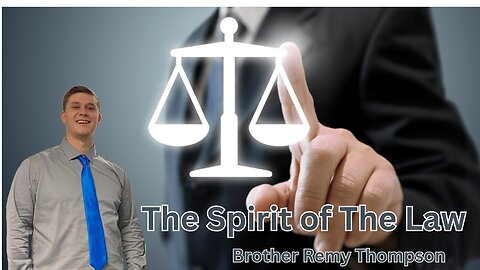 The Spirit of the Law | Brother Remy