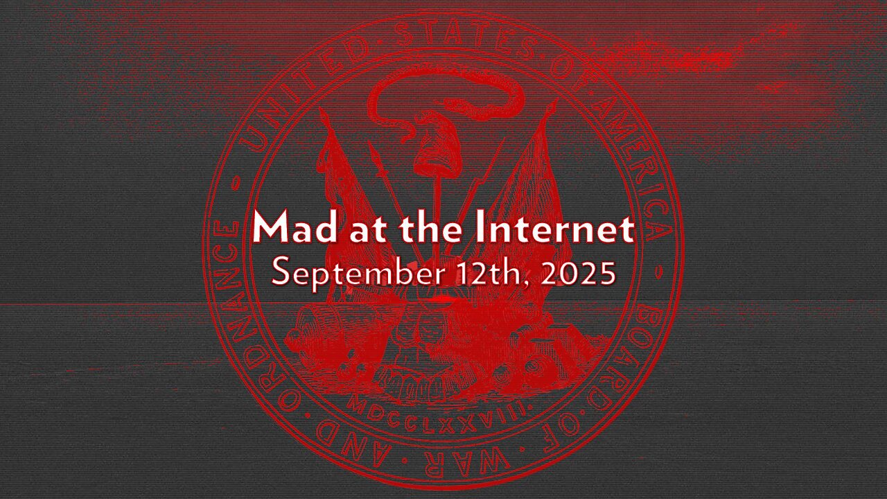 Department of War (September 12th, 2025) - Mad at the Internet