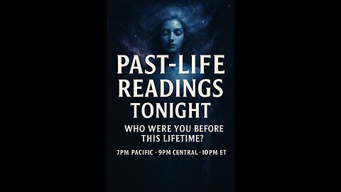 Past-Life Readings Tonight — Who Were You Before This Lifetime? 🔮