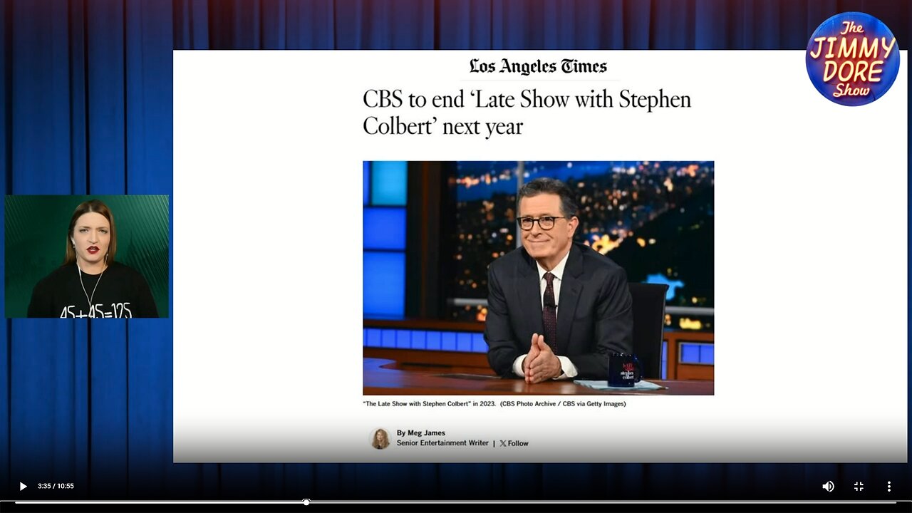 Late Show With Stephen Colbert is DONE by next year▮The Jimmy Dore Show