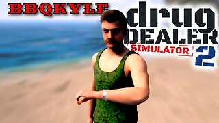 I'm So Very Behind - Drug Dealer Simulator 2