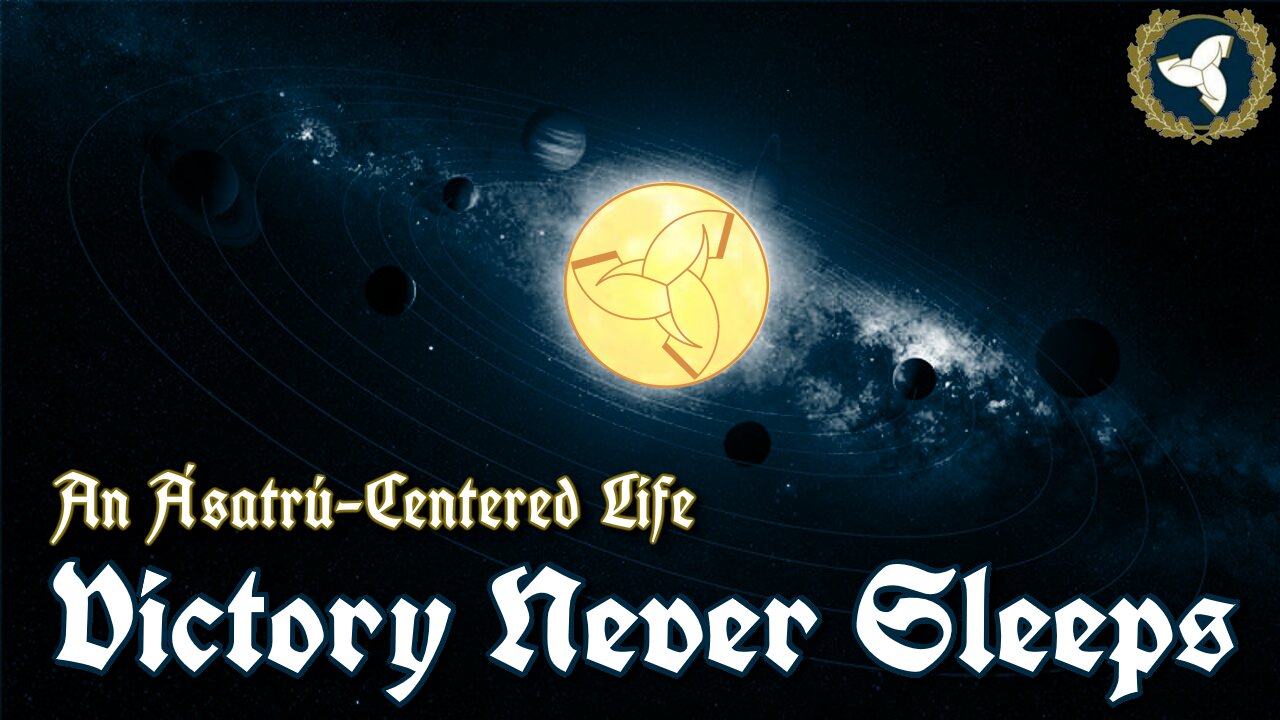 9/10/25 Victory Never Sleeps, Episode 166 - An Ásatrú-Centered Life