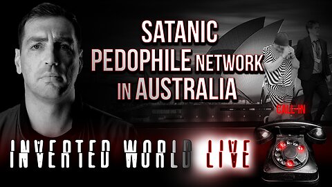 Satanic Pedophile Network in Australia | Ep. 149