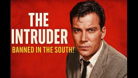 The Intruder (1962) | William Shatner in His Most Controversial Role! 🚫 Banned in the South!