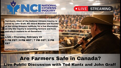 NCI Live Public Discussion with Ted Kuntz and John Graff - "Are Farmers Safe In Canada?"
