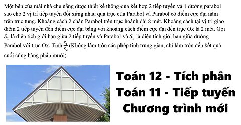 Toán 11-12: Tích phân-Tiếp tuyến: Một bên của mái nhà che nắng được thiết kế thông qua kết hợp