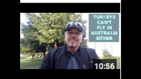 "Neither Australian Turkeys Can Fly"