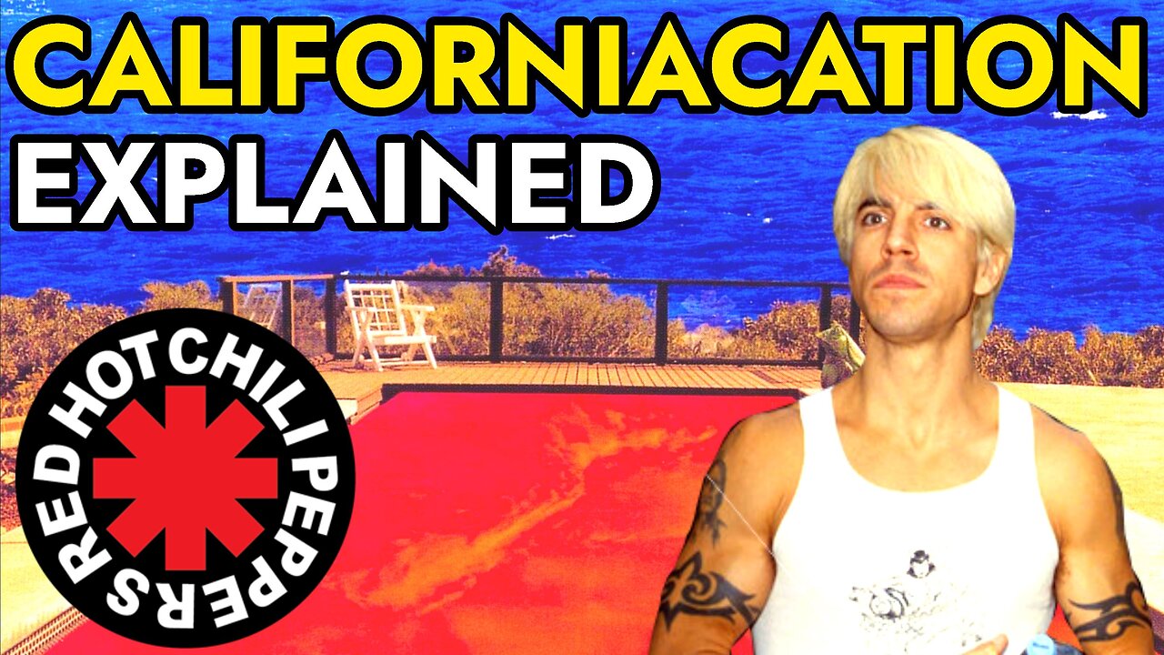 Red Hot Chili Peppers 'Californication' EXPLAINED Song Meaning