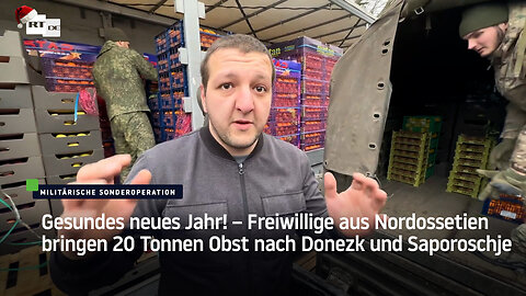 Freiwillige aus Nordossetien bringen 20 Tonnen Obst nach Donezk und Saporoschje