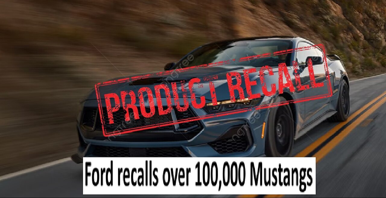 Ford recalls over 100,00 Mustangs