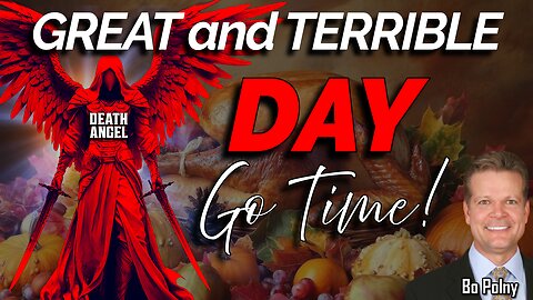GO TIME: The Great and Terrible DAY! Bo Polny