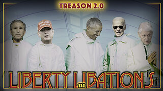 Obama the Felon, Zelensky's Tyranny, Sh*tfaced - LL#135