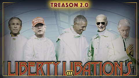 Obama the Felon, Zelensky's Tyranny, Sh*tfaced - LL#135