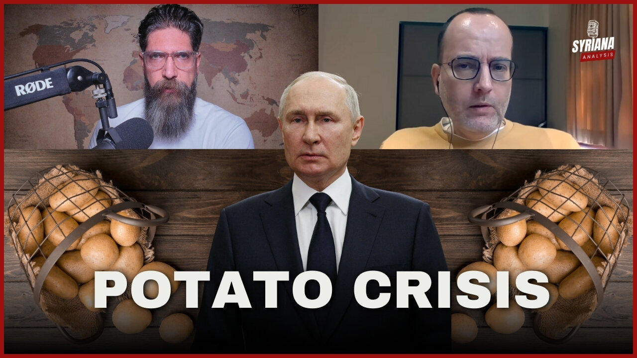 Russia’s Potato Crisis: A Sign Putin Is on the Brink? | Cold War 2.0 by Syriana Analysis