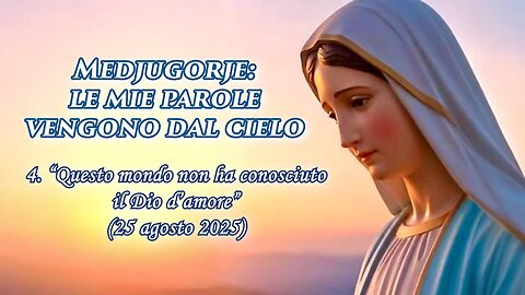 (19 SETTEMBRE 2025) – PADRE LIVIO FANZAGA: “MEDJUGORJE: LE MIE PAROLE VENGONO DAL CIELO”=4. 'Questo mondo non ha conosciuto il Dio d'amore'=/|😇💖🙏|\