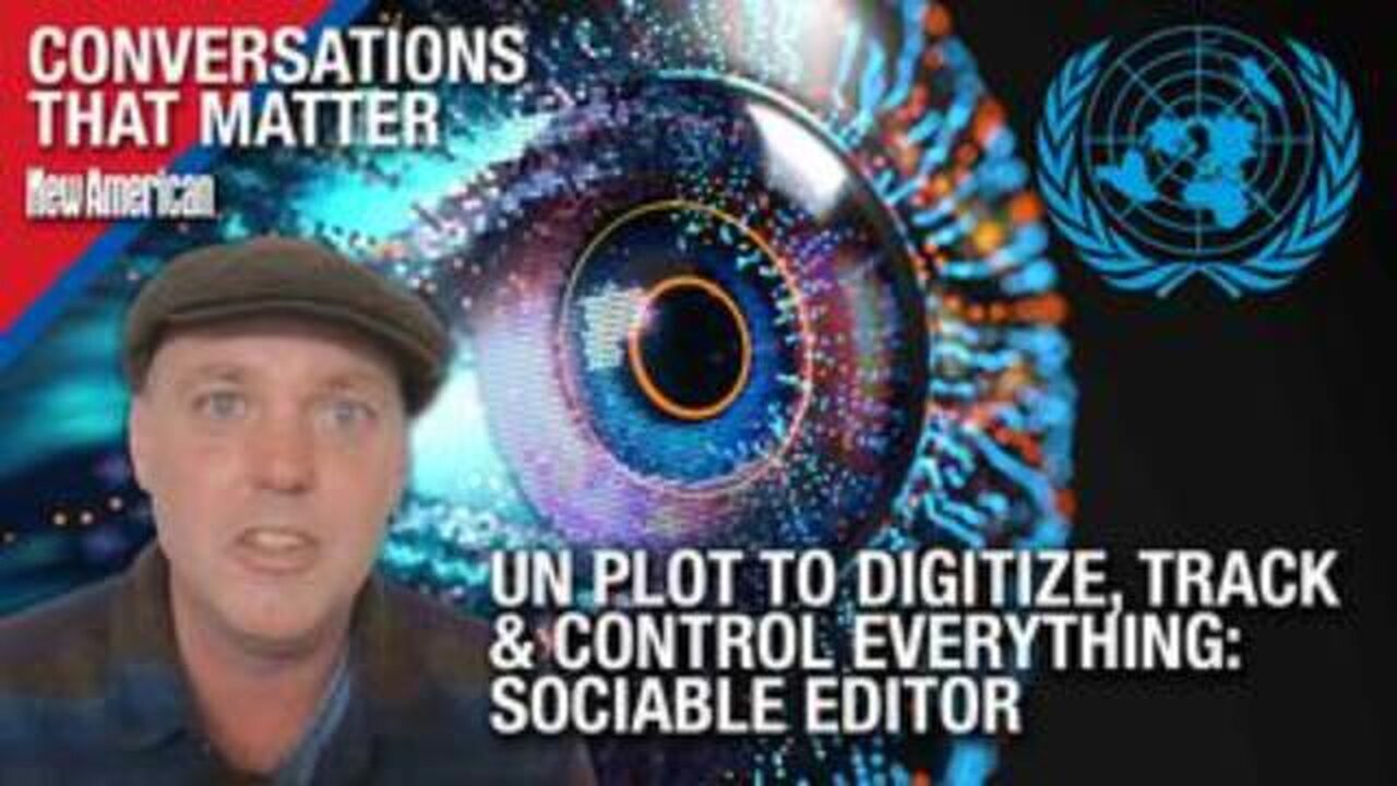 "Understanding the UN's Digital Strategy: Tracking & Controlling Everything Explained"