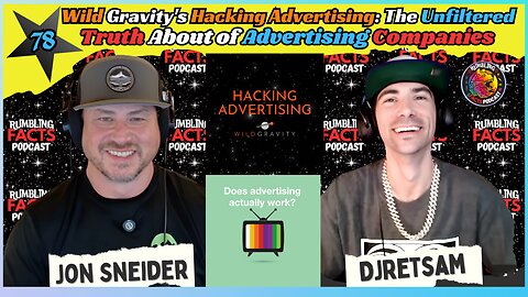 Wild Gravity's Hacking Advertising: The Unfiltered Truth About of Advertising Companies EP78