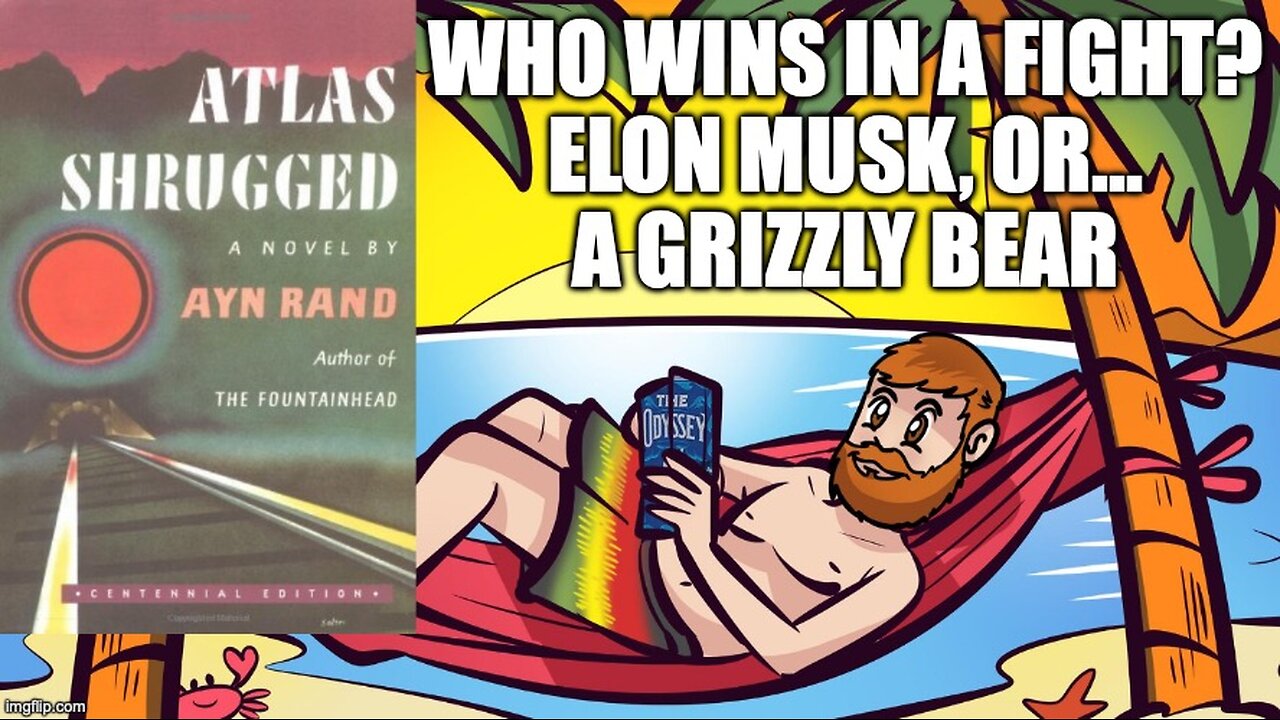 (Meathead Book Club Clips) Atlas Shrugged by Ayn Rand: Tougher Opponent, Elon Musk or A Grizzly Bear