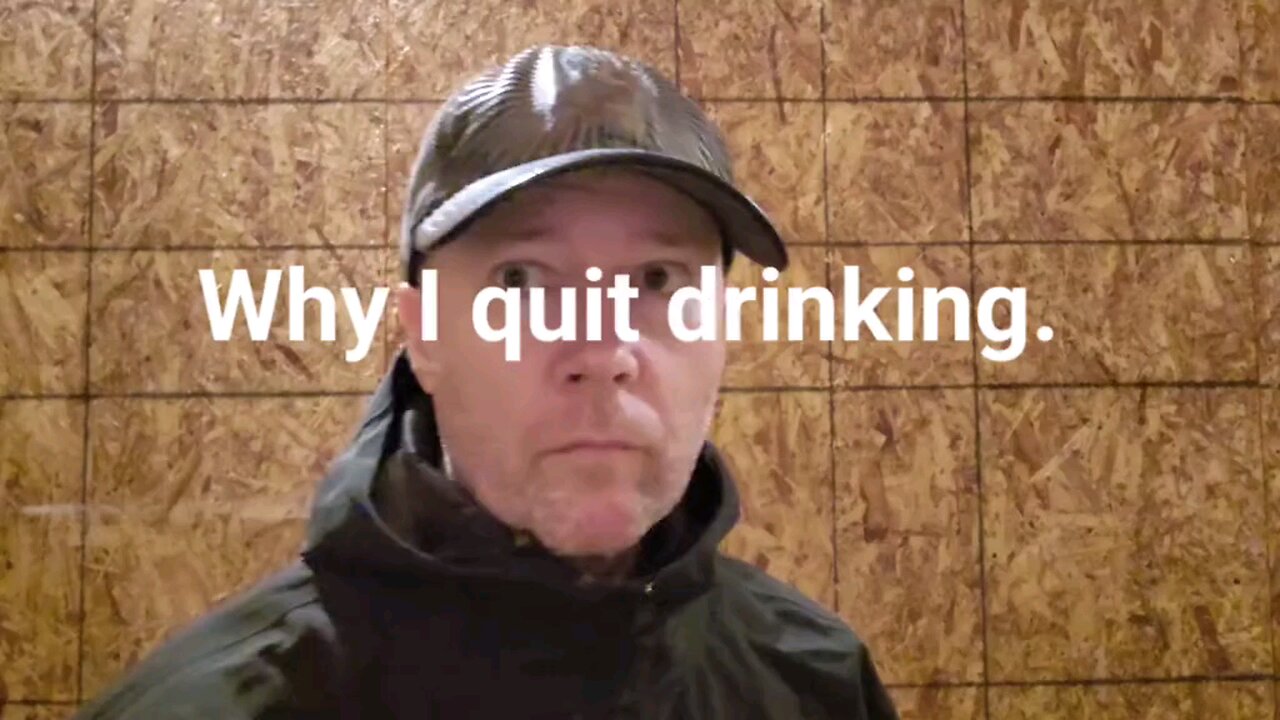 Why I quit drinking.