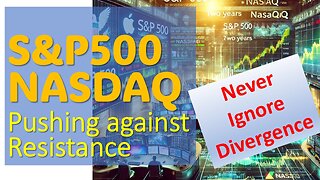 S&P500 & NASDAQ pushing up against RESISTANCE