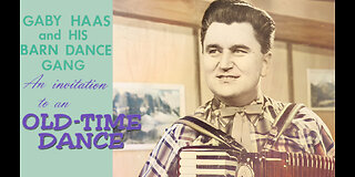 They Cut Down The Old Pine Tree - Gaby Haas & His Barn Dance Gang