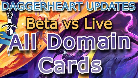 LIVE vs BETA – I Compared Every Domain Card in Daggerheart so You Don’t Have To!